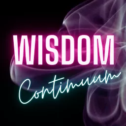 Wisdom Continuum Podcast artwork