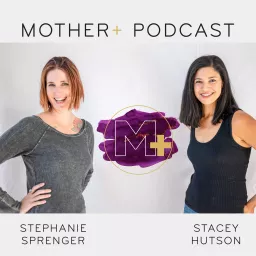 Mother Plus Podcast artwork