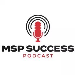 MSP Success Podcast