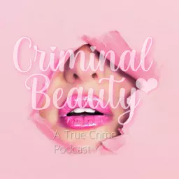 Criminal Beauty