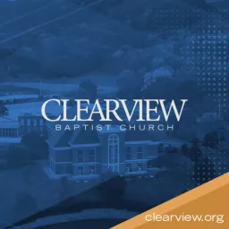ClearView Baptist Church Podcast artwork