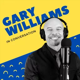 Gary Williams In Conversation Podcast artwork