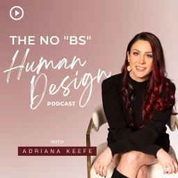 The No BS Human Design Podcast artwork