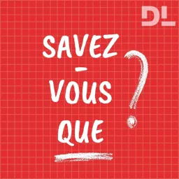 Savez-vous que...