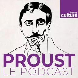 Proust, le podcast