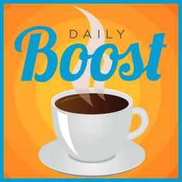 Daily Boost Motivation and Coaching Podcast artwork