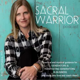 Sacral Warrior Podcast