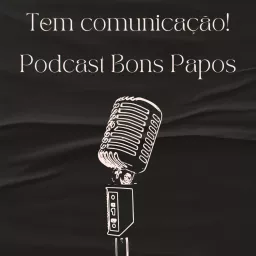 Bons Papos®️ Podcast artwork