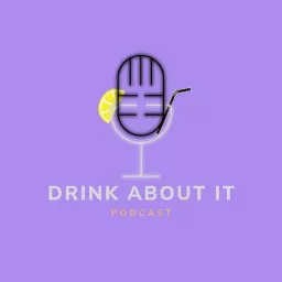 Drink About It Podcast artwork