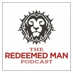 The Redeemed Man Podcast artwork