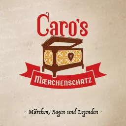 Caro's Märchenschatz - Märchen, Sagen und Legenden Podcast artwork