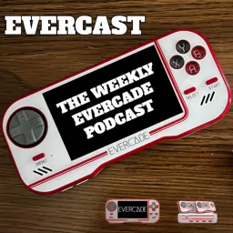Evercast - The Weekly Evercade Podcast artwork
