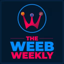 The Weeb Weekly Podcast artwork
