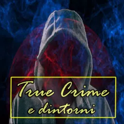 True Crime e dintorni