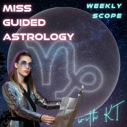 Miss Guided Astrology - Capricorn Rising Podcast artwork
