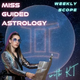 Miss Guided Astrology - Gemini Rising Podcast artwork