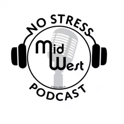 No Stress Midwest Podcast artwork