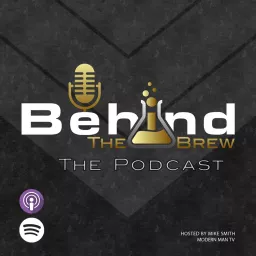 Behind The Brew: The Podcast artwork