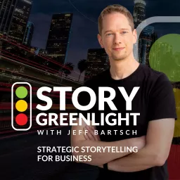 Story Greenlight with Jeff Bartsch Podcast artwork