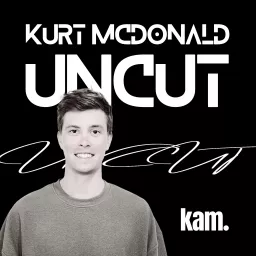 Kurt McDonald Uncut Podcast artwork