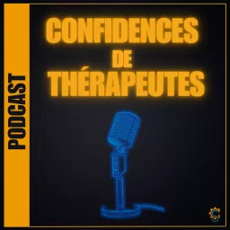 Confidences de Thérapeutes Podcast artwork
