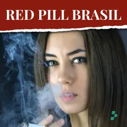 Red Pill Brasil Podcast artwork