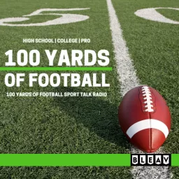 100 Yards of Football Podcast artwork