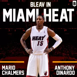 Bleav in Miami Heat Podcast artwork