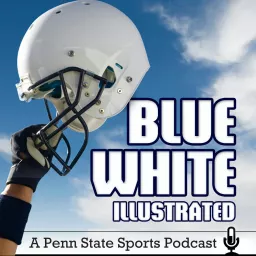 The Blue-White Podcast: A Penn State Athletics Podcast artwork
