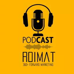RoiMat | 360> Forward Marketing | Podcast artwork