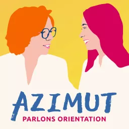 AZIMUT Parlons orientation Podcast artwork