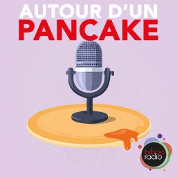 AUTOUR D'UN PANCAKE