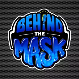 Behind The Mask Podcast artwork