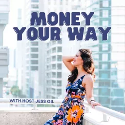 Money Your Way Podcast artwork