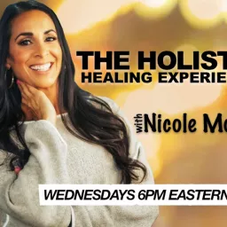 The Holistic Healing Experience Podcast artwork