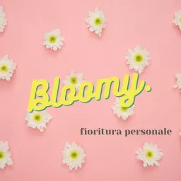 Bloomy. Podcast artwork