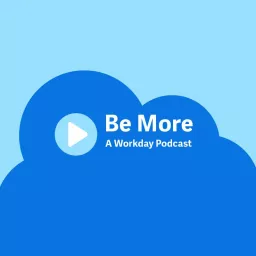 Be More, a Workday podcast artwork
