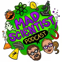 The Mad Scientist Podcast artwork