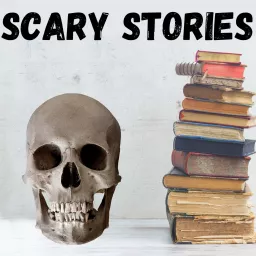 Scary Stories Podcast artwork