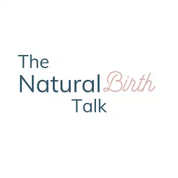 The NaturalBirth Talk Podcast artwork