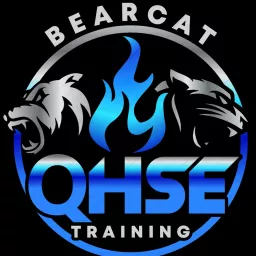 Bearcat QHSE Training LLC Podcast artwork