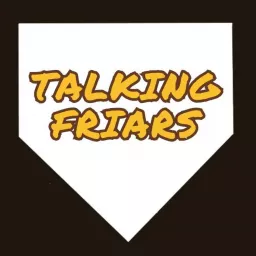 Talking Friars: A San Diego Padres podcast