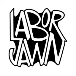Labor Jawn Podcast artwork