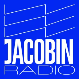 Jacobin Radio Podcast Addict