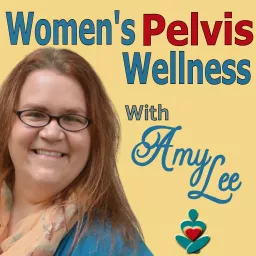 Women's Pelvis Wellness Podcast artwork