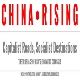 Communist Party of China – CHINA RISING RADIO SINOLAND Podcast artwork