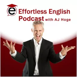 Challenge 1 to 5 Effortless English Course By Aj Podcast artwork