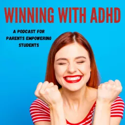 Winning with ADHD Podcast artwork