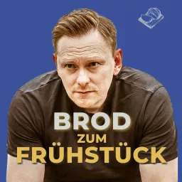 BROD ZUM FRÜHSTÜCK Podcast artwork