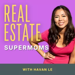 Real Estate SuperMoms Podcast artwork